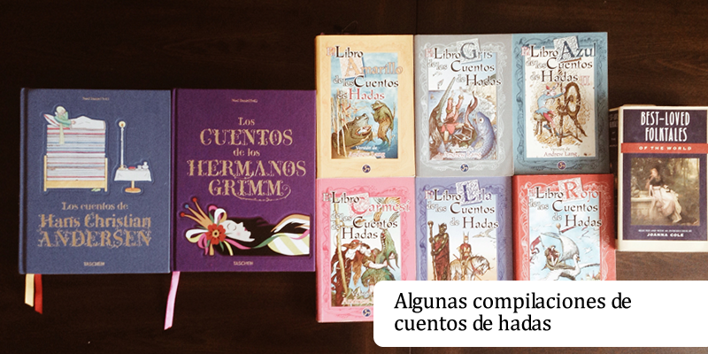 Algunas compilaciones de cuentos de hadas.