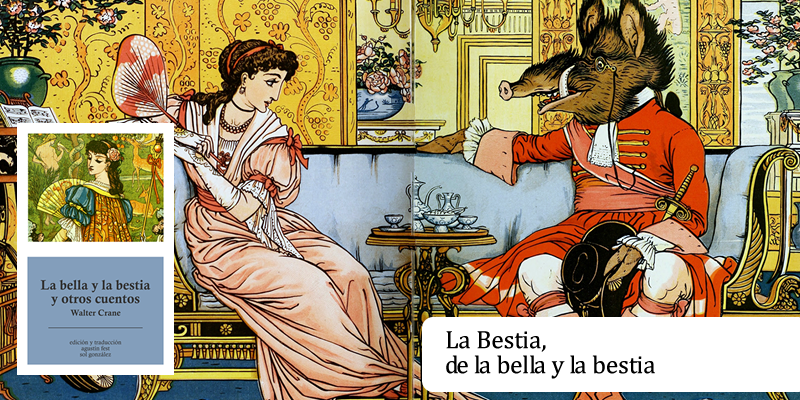 La Bestia, de la bella y la bestia.